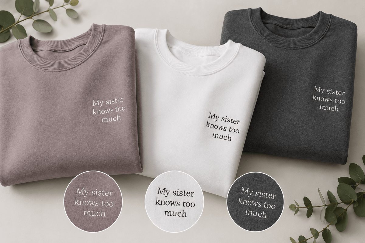 My Sister Knows Too Much Sweatshirt | Funny Sister Gift Jumper UK - AlleyCrafters