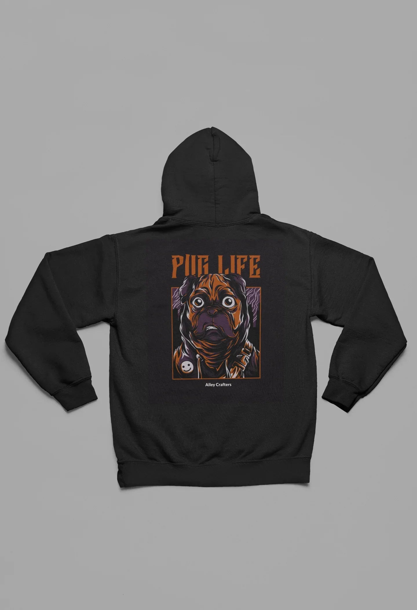Pug Life Hoodie Sweatshirt - Alley Crafters