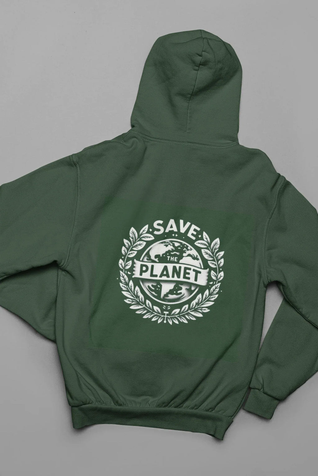 Forest green hooded sweatshirt with SAVE THE PLANET wreath graphic on front