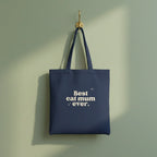 Best ___ Ever Tote Bag – Personalised Gift - Alley Crafters