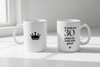 White ceramic birthday mug with crown icon and '30 years to look this good' text