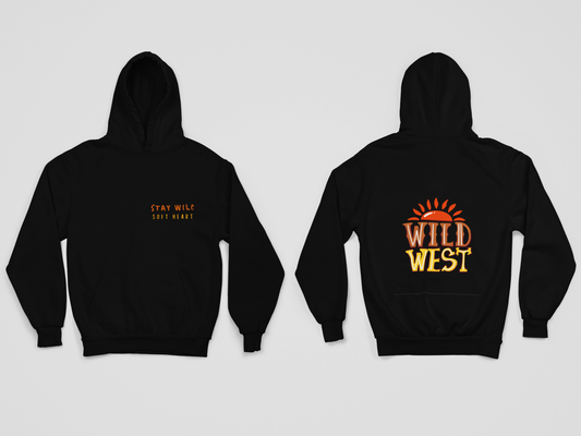 Stay Wild Soft Heart - Wild West Hoodie