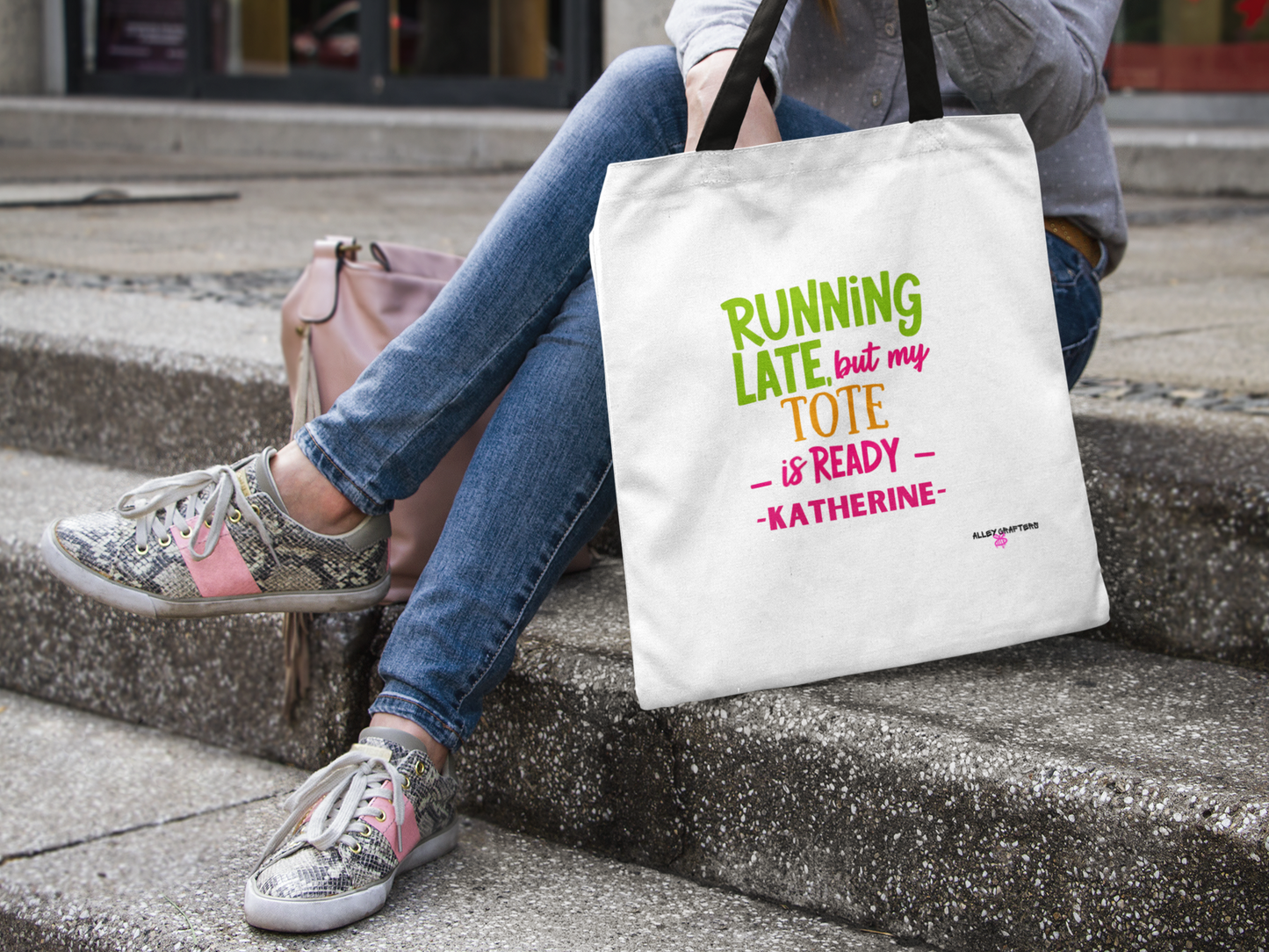 Running Late but My Tote is Ready - Tote Bag