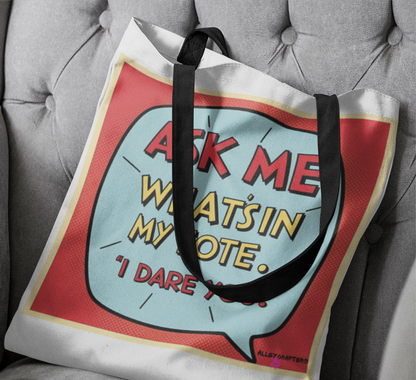 Ask Me What's In My Tote, I Dare You