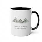 Mountain Hiking Mug – Ready to Go Where My Feet Take Me - #AlleyCrafters