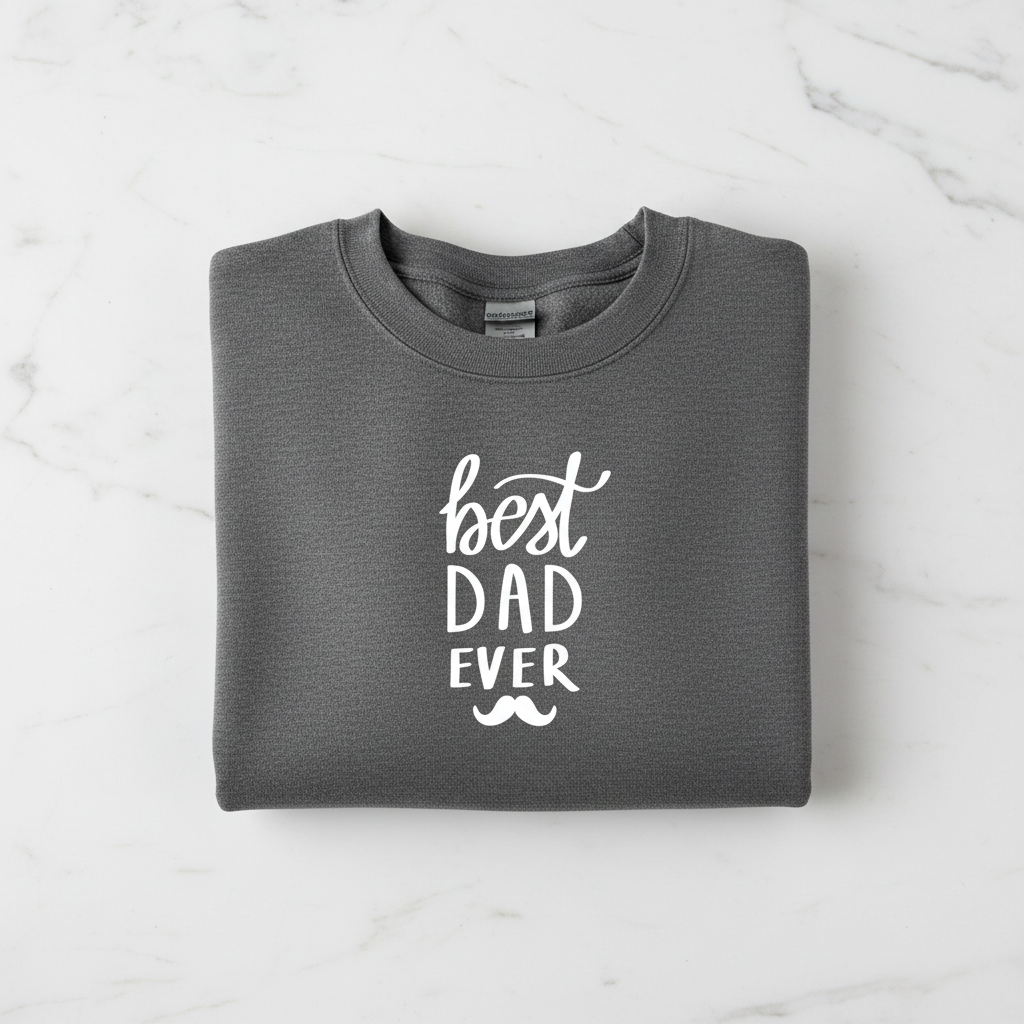 Charcoal gray crewneck sweatshirt flat lay with white 'best DAD ever' print