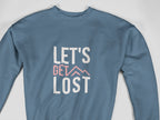 Light blue crewneck sweatshirt with 'LET'S GET LOST' mountain graphic.