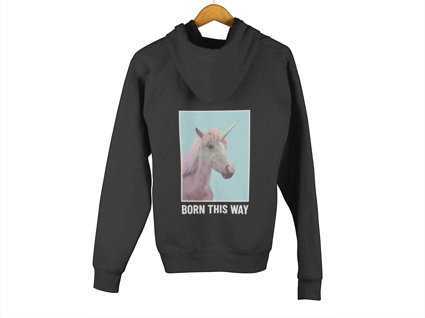 Unisex Hooded Sweatshirt - Born This Way Unicorn Design