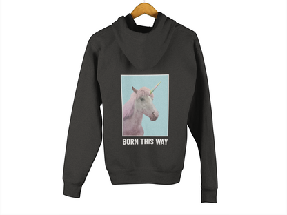 Unisex Hooded Sweatshirt - Born This Way Unicorn Design