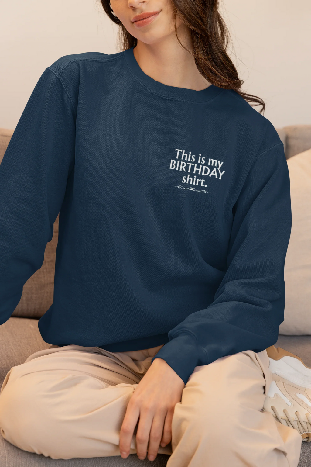 Navy blue sweatshirt with 'This is my BIRTHDAY shirt' chest print