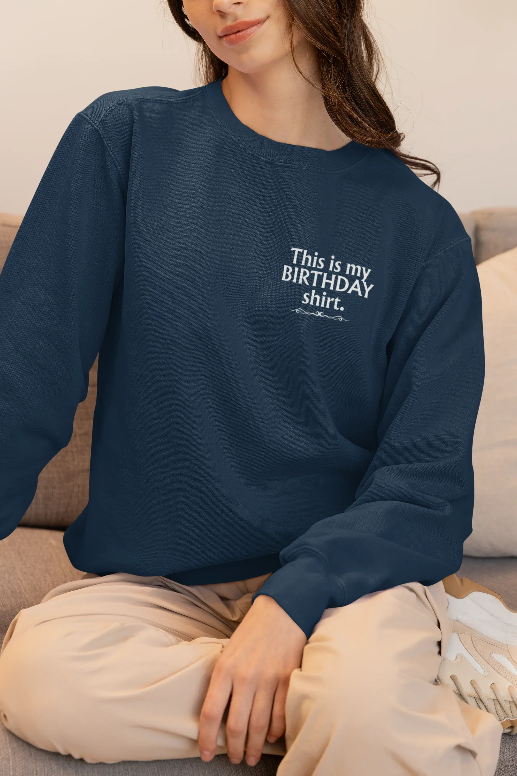 Navy blue sweatshirt with 'This is my BIRTHDAY shirt' chest print