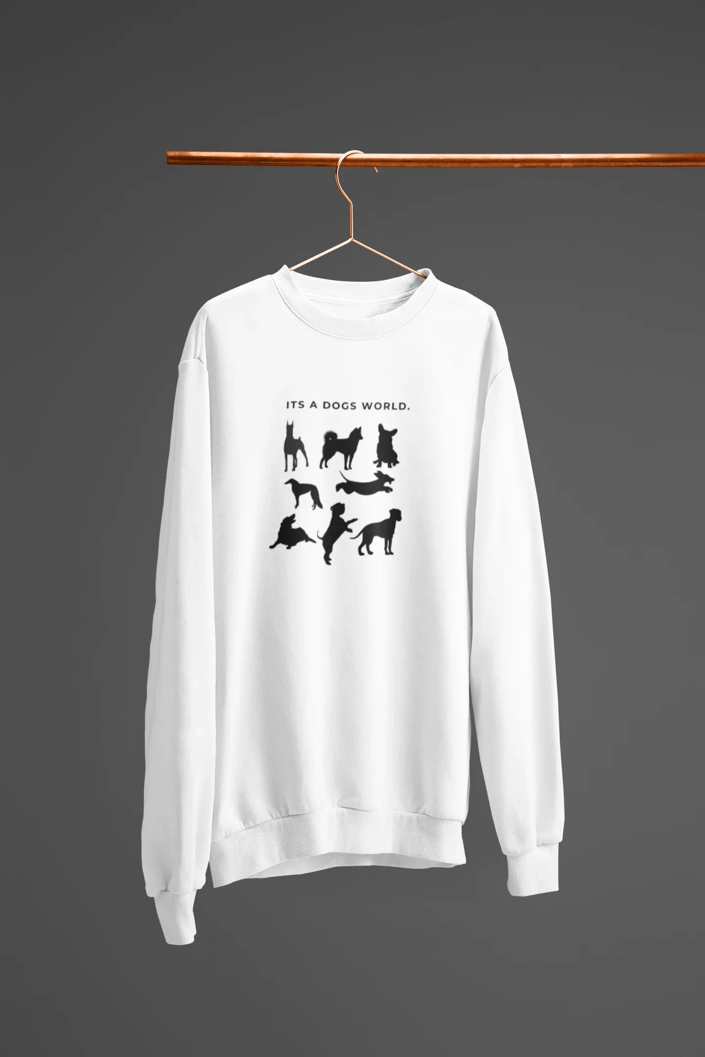 It’s a Dog’s World | Dog Lover Sweatshirt UK - Alley Crafters