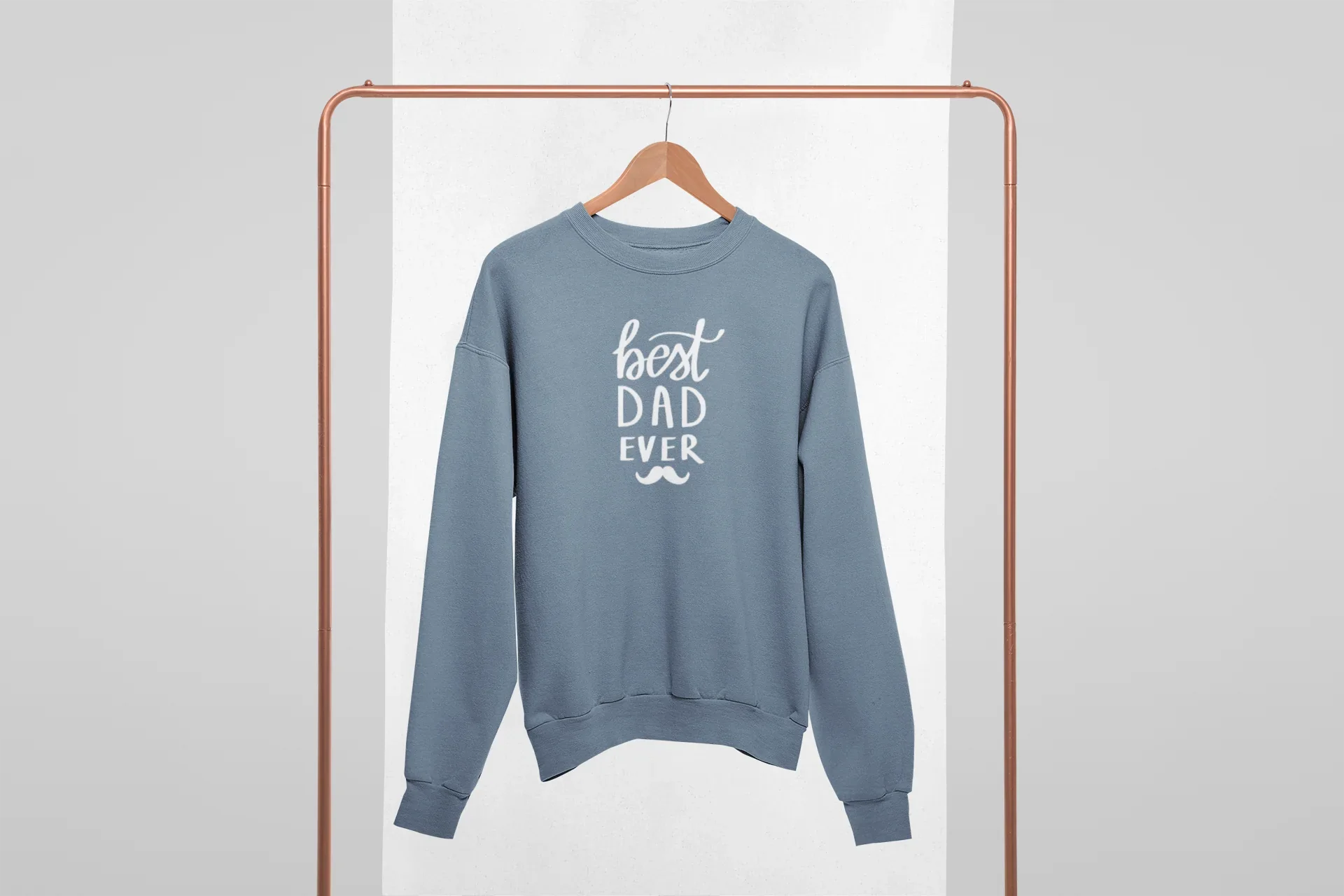 Light blue crewneck sweatshirt with 'best DAD ever' graphic on the back