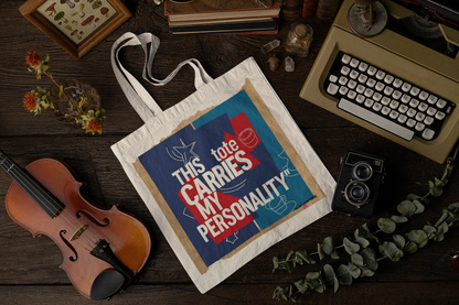 “This Bag Carries My Personality” Tote Bag