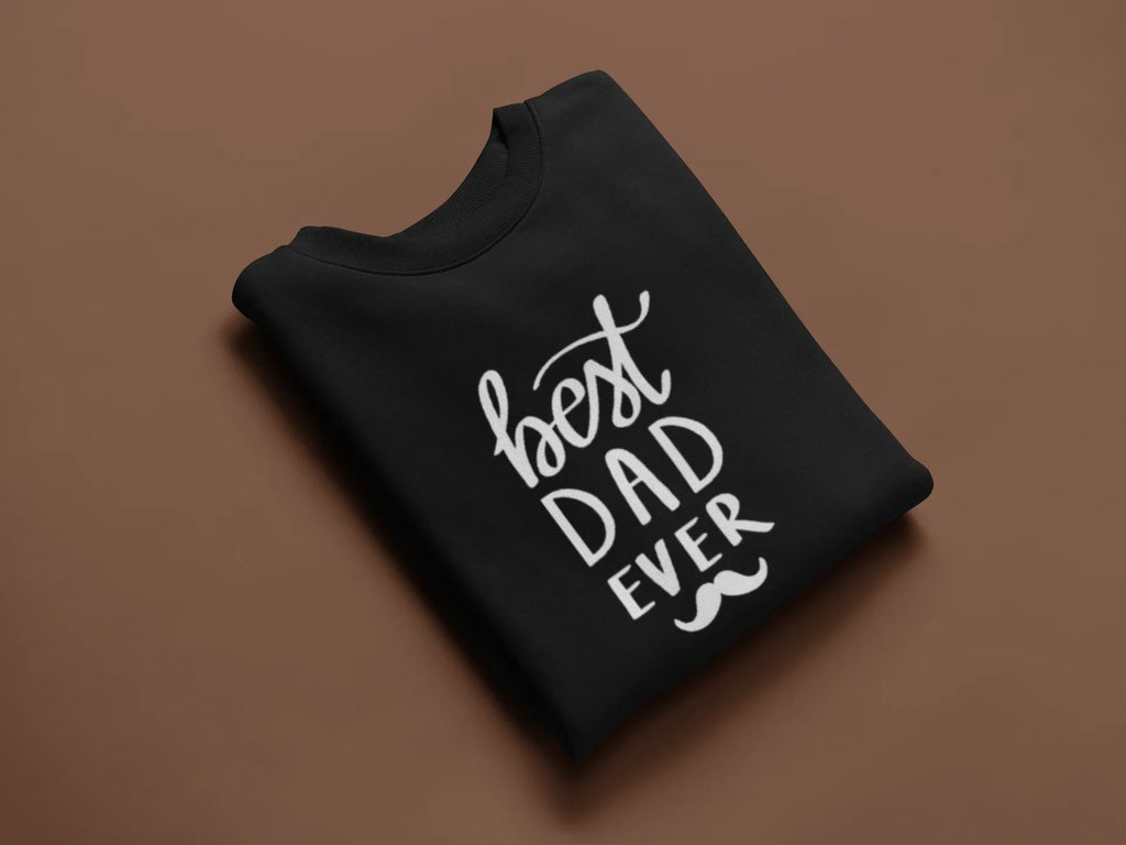 Black crewneck sweatshirt with 'best DAD ever' graphic print
