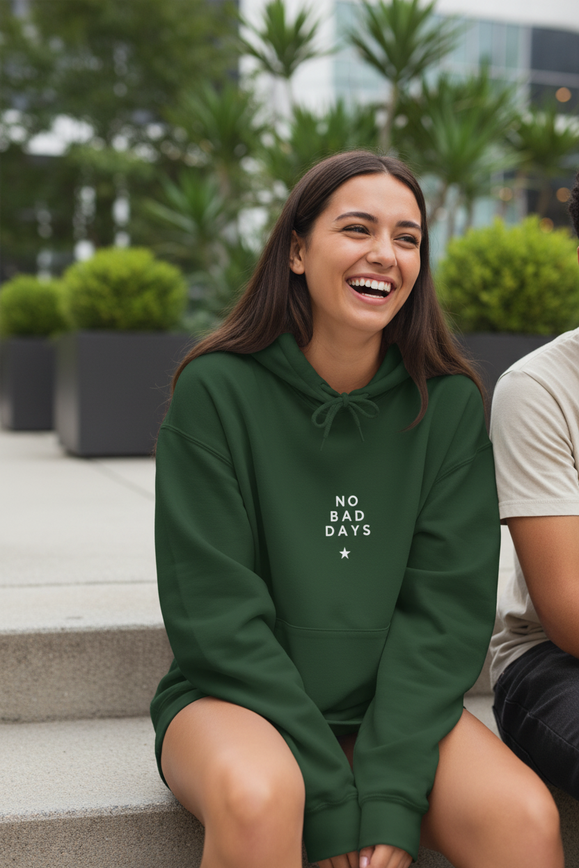 Forest green hooded sweatshirt with drawstring hood and 'NO BAD DAYS' chest print