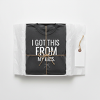Dark graphite crew-neck T-shirt, folded, with "I GOT THIS FROM MY KIDS" text