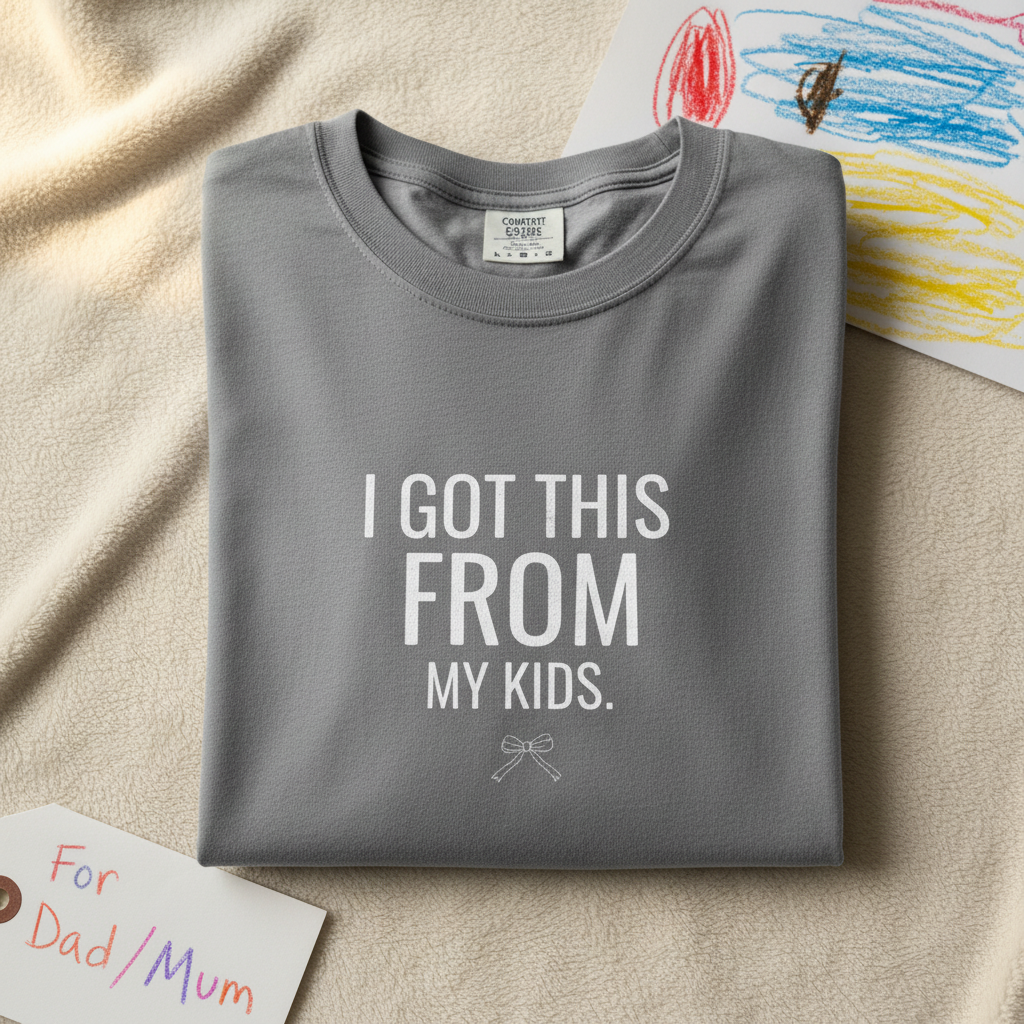 Grey T-shirt: 'I GOT THIS FROM MY KIDS' print
