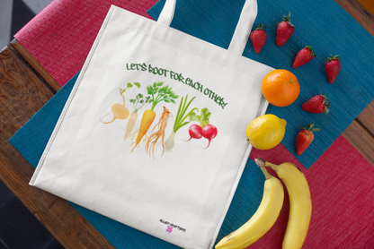 Let’s Root for Each Other -Tote Bag