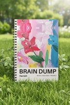 A5 spiral notebook featuring a multicolor floral “BRAIN DUMP” cover