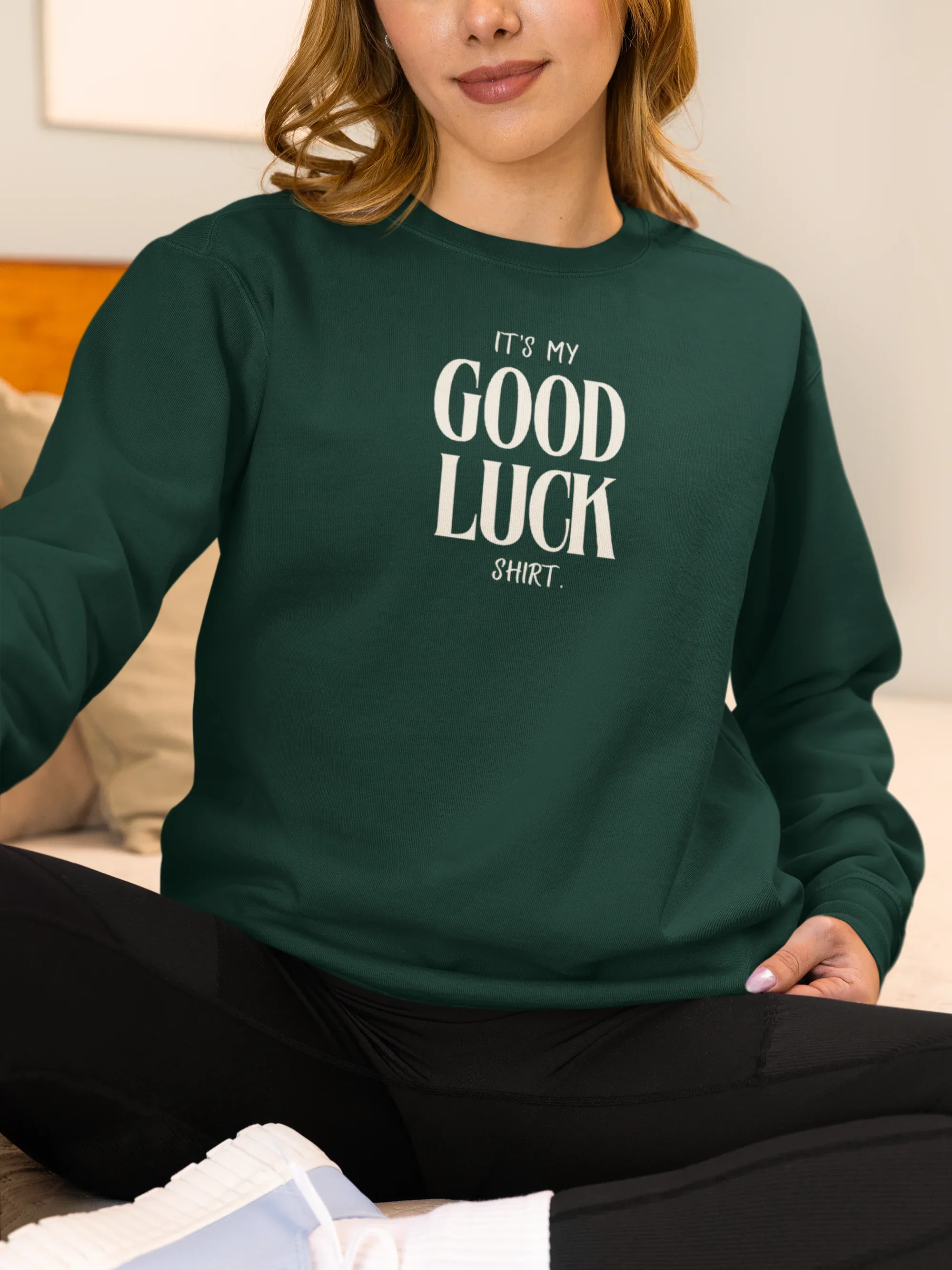It’s My Good Luck Shirt Sweatshirt | Funny Good Luck Jumper | Positive Quote Gift UK - Alley Crafters