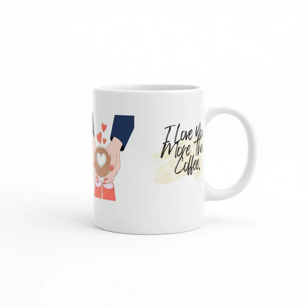 White ceramic coffee mug with illustrated heart-themed characters and text 'I Love More Than Coffee.'