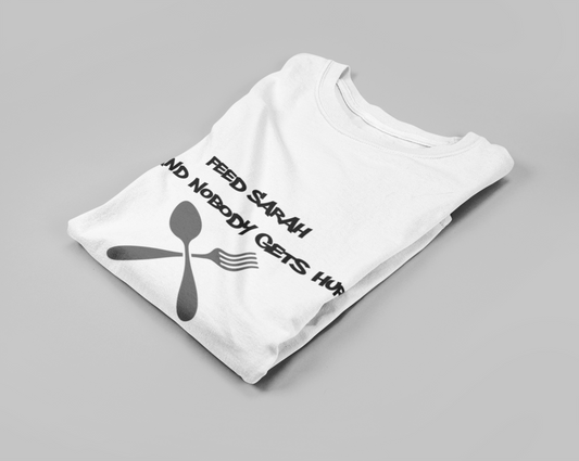 Unisex T-Shirt Feed (Name) and Noone gets Hurt