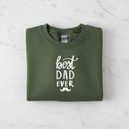 Military green crewneck sweatshirt flat lay with white 'best DAD ever' print
