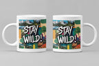 Two white ceramic mugs side by side with 'STAY WILD!' graphic