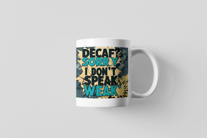 Not Today Decaf - Mug