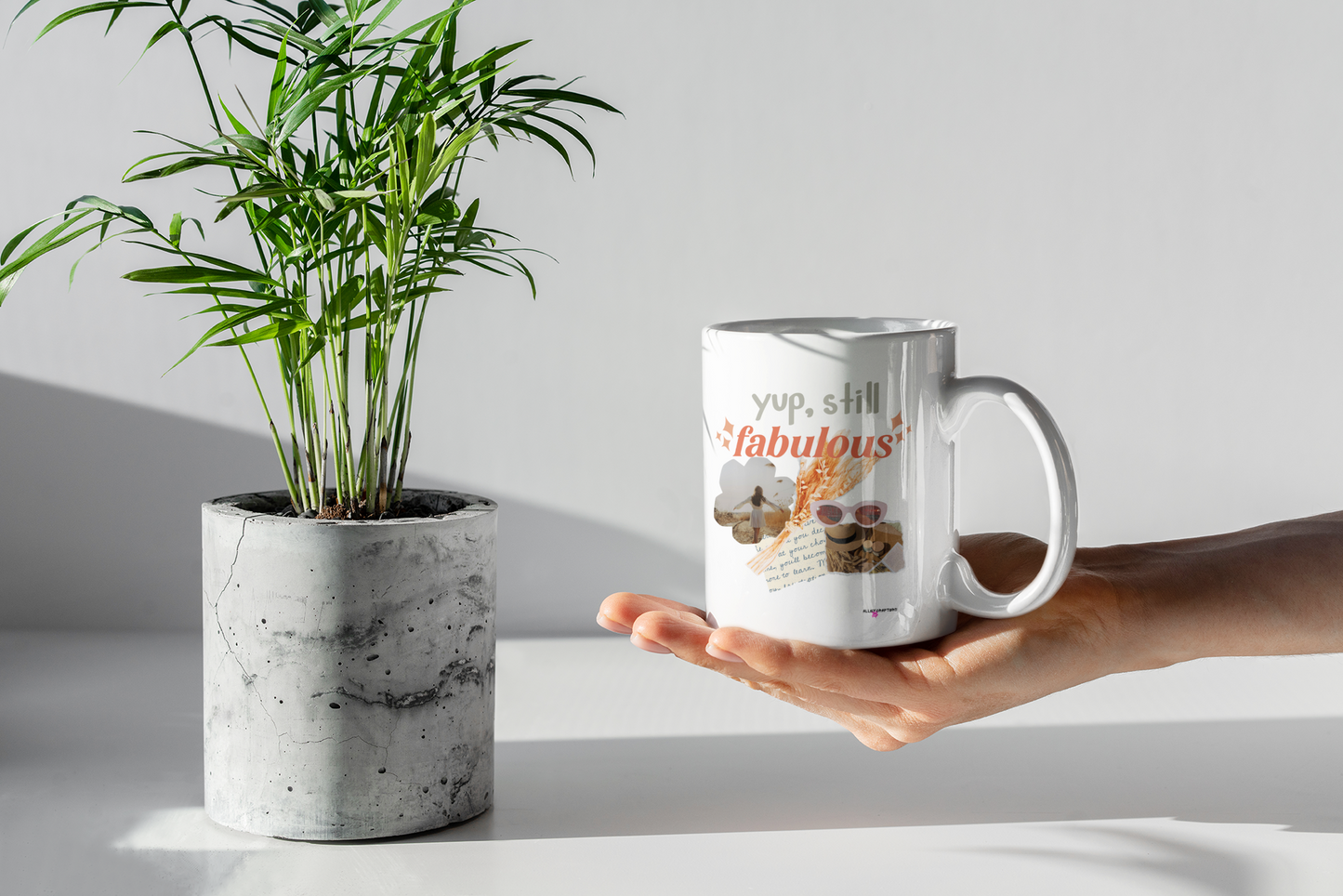 Yup, Still Fabulous Mug