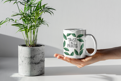 Trust the Process Inspirational Mug – 11oz White Coffee Cup with Leaf Design