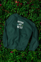 Trying My Best Sweatshirt | Positive Quote Jumper UK - AlleyCrafters