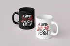 Personalised mugs set: black mug with EMILY, white mug with JODIE, 'Love you much'