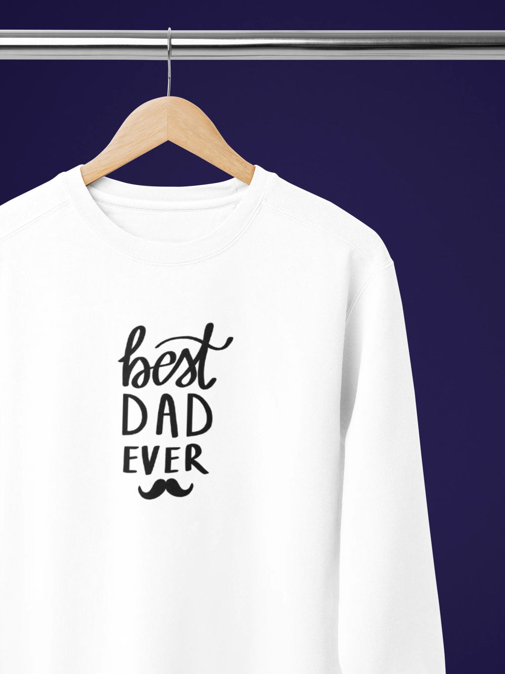 White crewneck sweatshirt with 'best dad ever' graphic