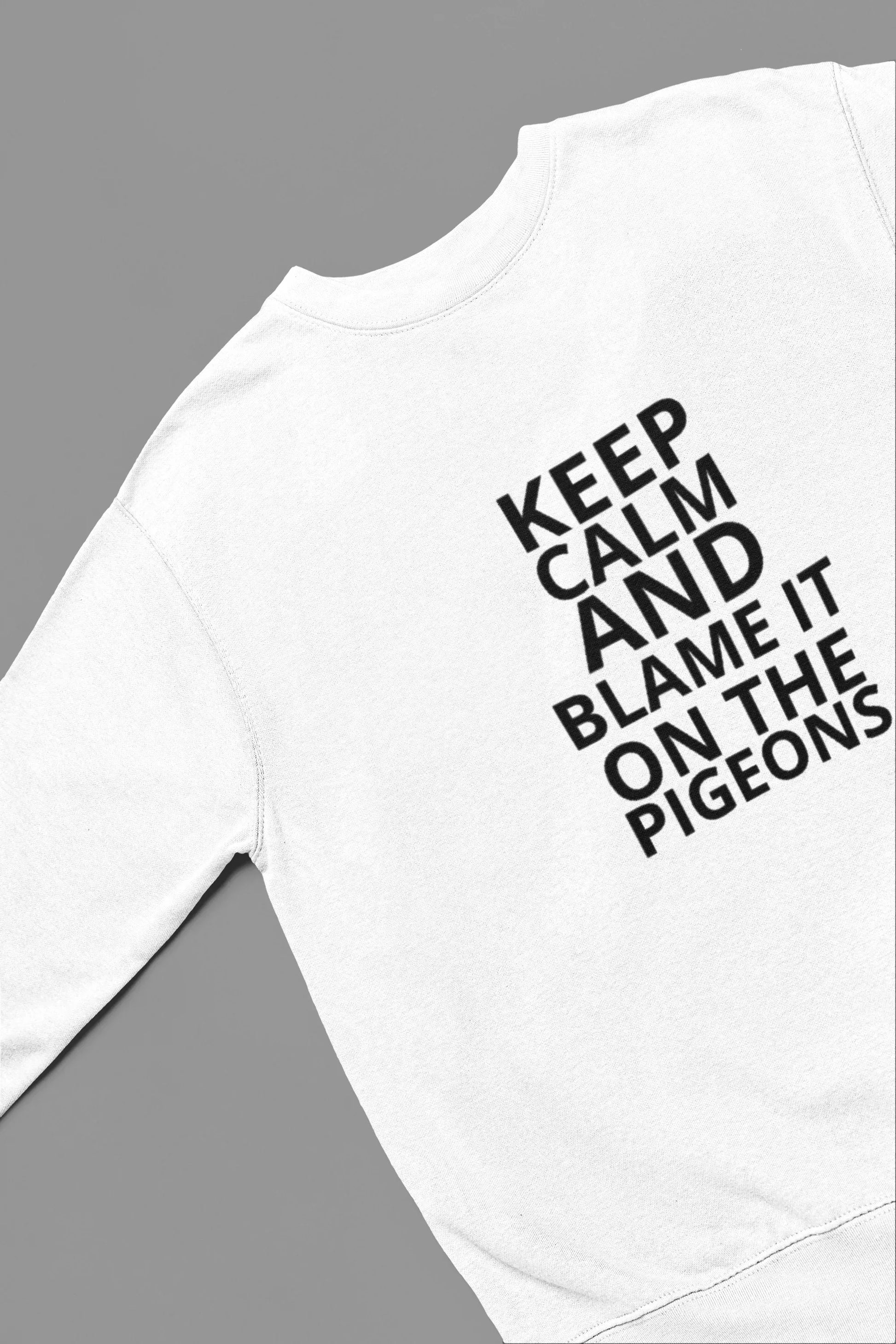 Custom “Keep Calm and …” Sweatshirt – Fully Personalised, Funny, and Unique - Alley Crafters
