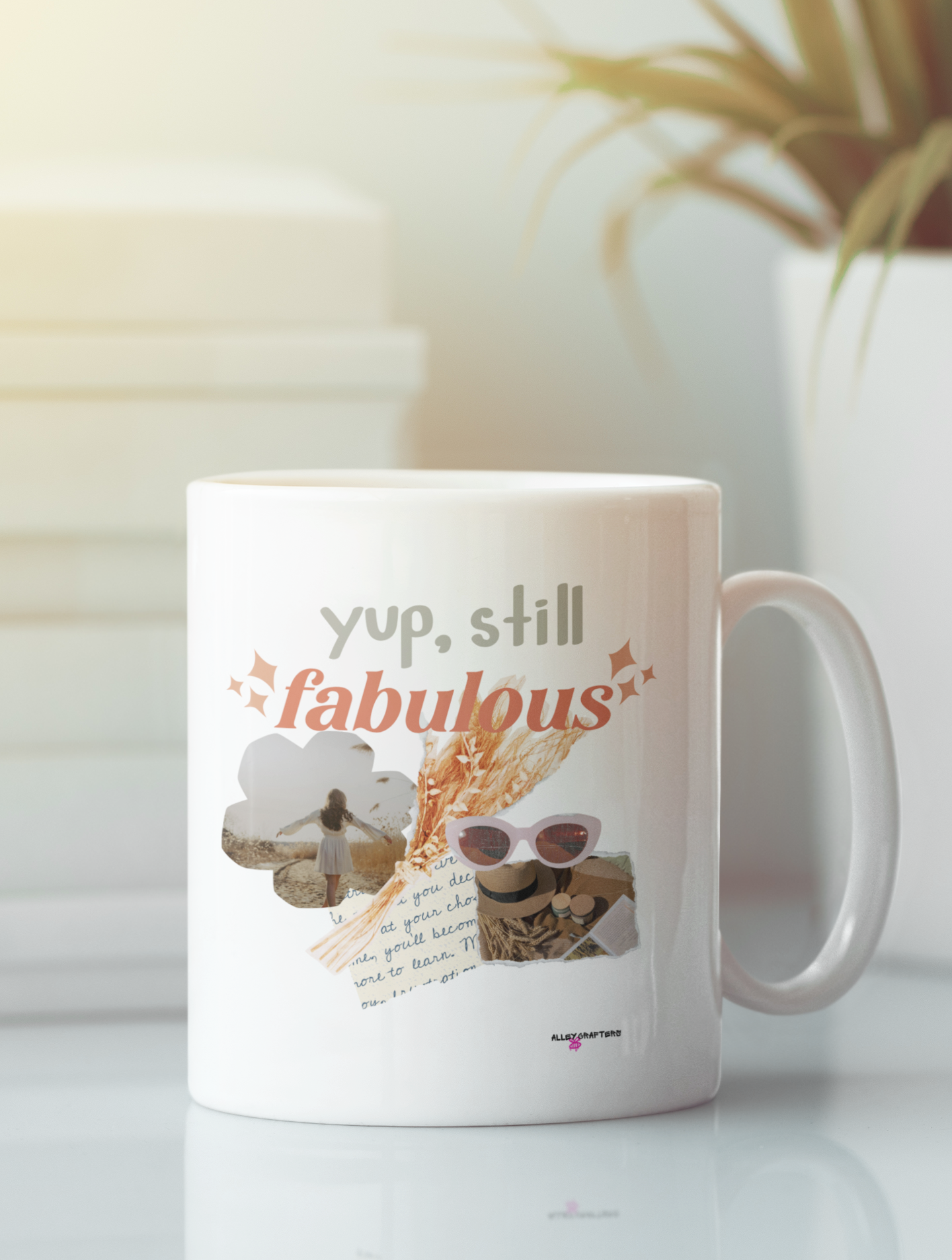 Yup, Still Fabulous Mug