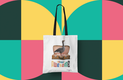 You Are Awesome Goose Tote Bag