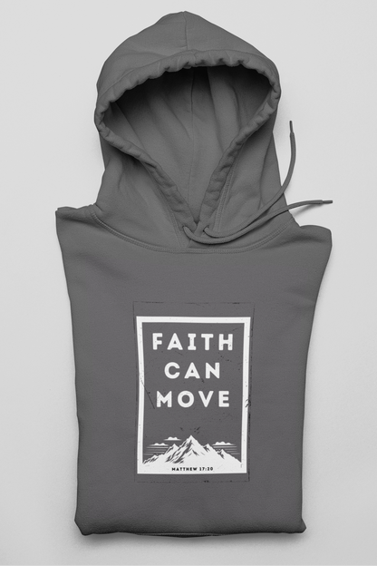 Faith Can Move Hoodie Sweatshirt