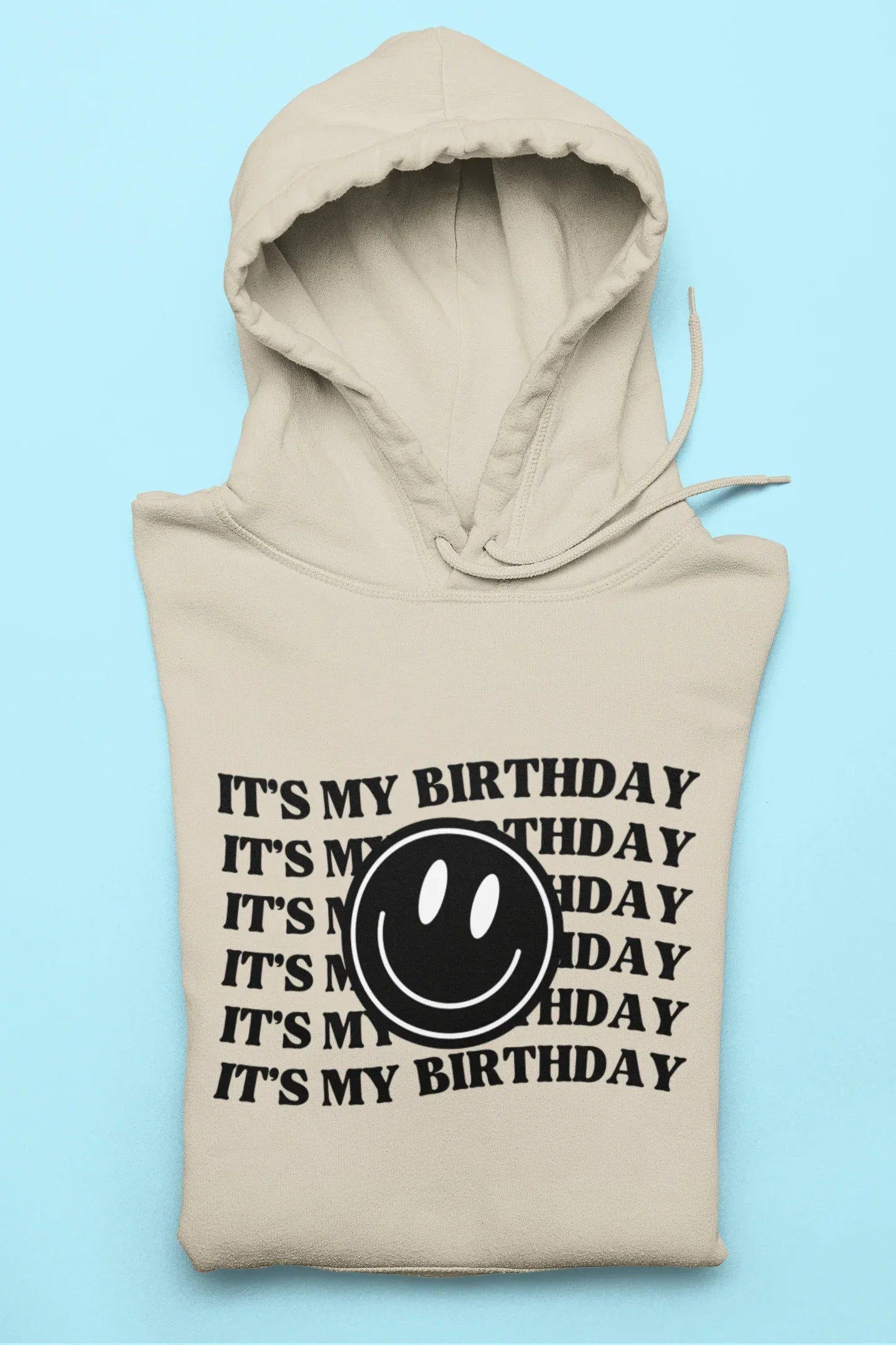 Beige birthday hooded sweatshirt with hood and front graphic text