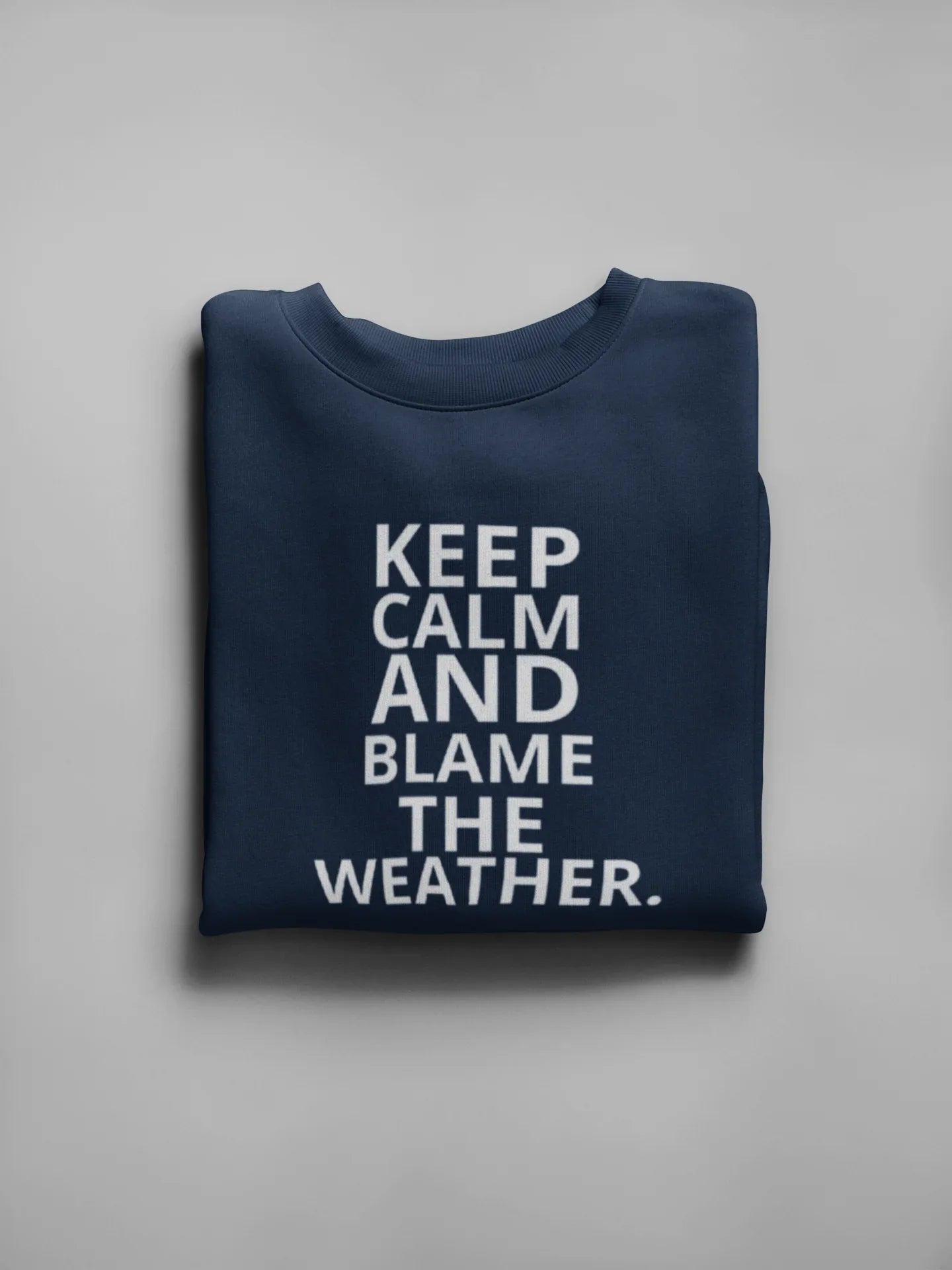 Custom “Keep Calm and …” Sweatshirt – Fully Personalised, Funny, and Unique - Alley Crafters
