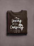 Dark brown sweatshirt with white "Loving the Camping Life" graphic on chest