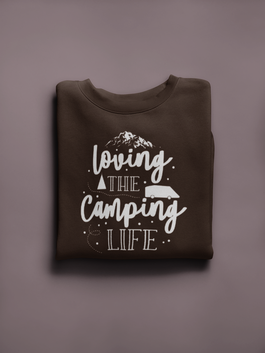 "Loving the Camping Life" Sweatshirt