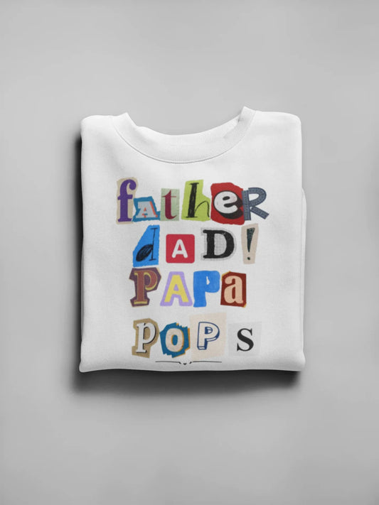 Father Dad Papa Pops Sweatshirt – Meaningful Gift for Dad - Alley Crafters