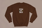 Trying My Best Sweatshirt | Positive Quote Jumper UK - AlleyCrafters