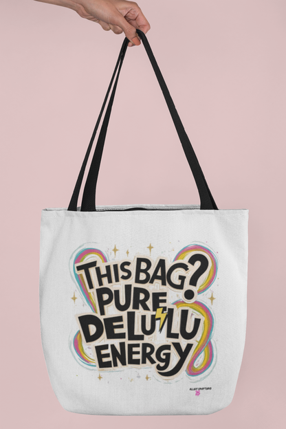 Pure Delulu Energy - Tote Bag