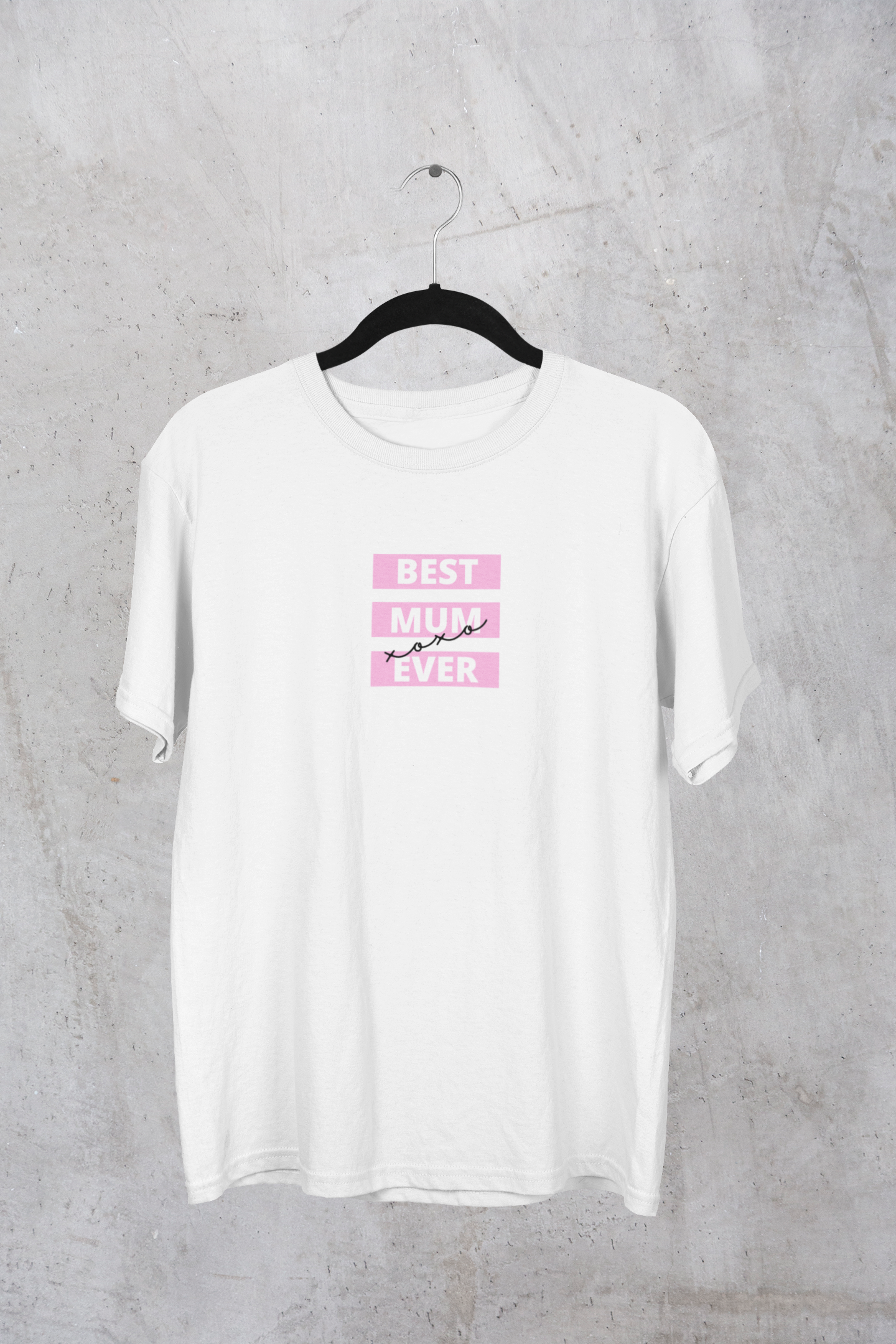 Best Mum Ever T-Shirt — Elegant Text Graphic Tee (Choose Your Colour)
