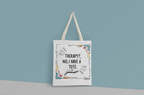White tote bag with “Therapy?, No, I have a Tote” print and colorful border, long handles