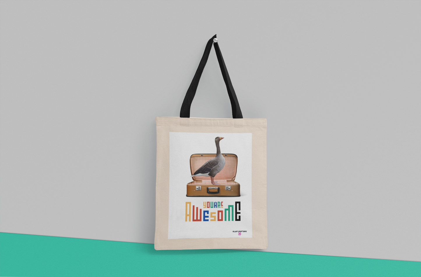 You Are Awesome Goose Tote Bag