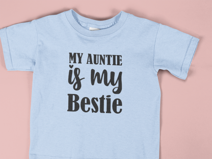 Toddler's "My Auntie is My Bestie" Tee - Cute Kids' Jersey Shirt